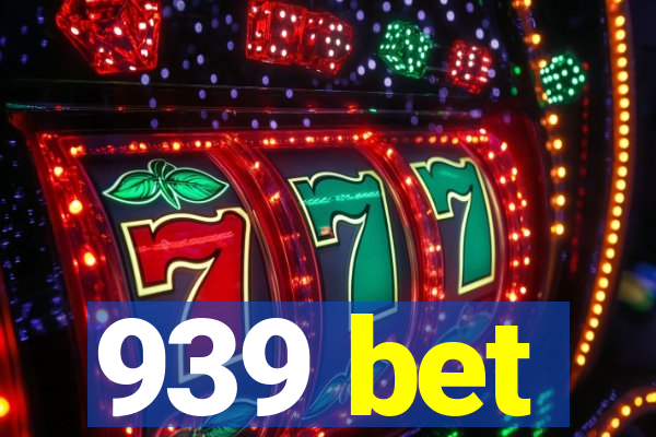 939 bet